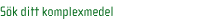 S&ouml;k komplexmedel